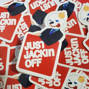 Just Jackin' Off - Vinyl Sticker