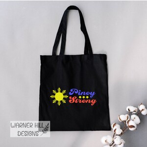 Pinoy Strong Tote Bag, Reusable Bag, Good Day, Philippines Bag, Aesthetic Bags,Environmentally Friendly Bag, Proud Filipino Tote, Pinoy Love