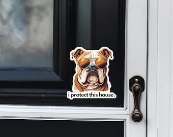 Bulldog I Protect This House Sticker