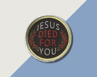 Jesus Died Patch | Punk Patch | Christian Patch | Sew on | Embroidery | Patches for Jackets | Tumblr Patch | Vintage Patch | Religious