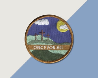 Once for All Patch | Punk Patch | Christian Patch | Sew on | Embroidery | Patch for Jackets | Tumblr Patch | Cute Patch | Religious Patch