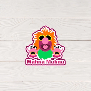 May include: A pink and orange cartoon character with sunglasses and a green lei. The character is surrounded by two smaller pink cartoon characters with horns. The text "Mahna Mahna" is written below the characters.