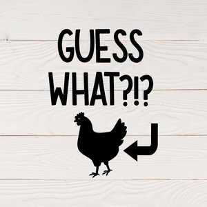Devinez ce que | le mégot de poulet | de mégots de poulet Devinez ce que Chicken Butt Onesie | Devinez ce que svg | Devinez quel chicken butt svg | Clipart de poulet
