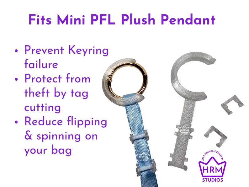 May include: A silver-colored keychain attachment with a gold ring, attached to a light blue ribbon. The text reads "Fits Mini PFL Plush Pendant". Additional text includes "Prevent Keyring failure", "Protect from theft by tag cutting", and "Reduce flipping & spinning on your bag".