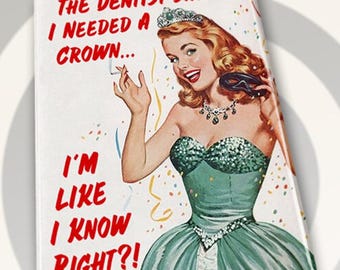 Funny Dentist Crown Metal Fridge Magnet (2x3)