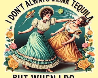 I Don’t Always Drink Tequila But When I Do. A 2.5" Square Metal Fridge Magnet