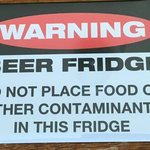 Warning Beer Fridge Only,Do Not Place Food or Other Contaminants  on a 3.5” x 2.5” Metal Magnet With Glossy Finish.A Magnet For Him or Her.