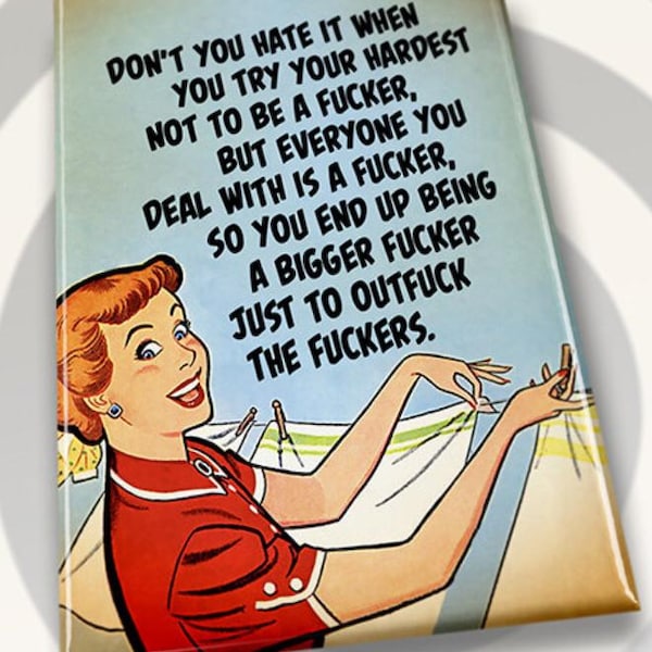 Imán divertido para refrigerador: regalo de humor retro sarcástico (5 x 7,6 cm)