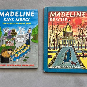 Vintage Madeline Hardcover Kids Books - Madeline's Rescue 1953 - Madeline Says Merci The Always Be Polite Book 2001 - Vintage Kids Books