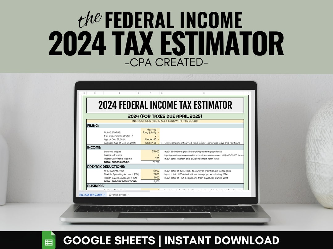 2024 Federal Tax Estimator CPA Created 2024 Tax Calculator Tax Spreadsheets Tax