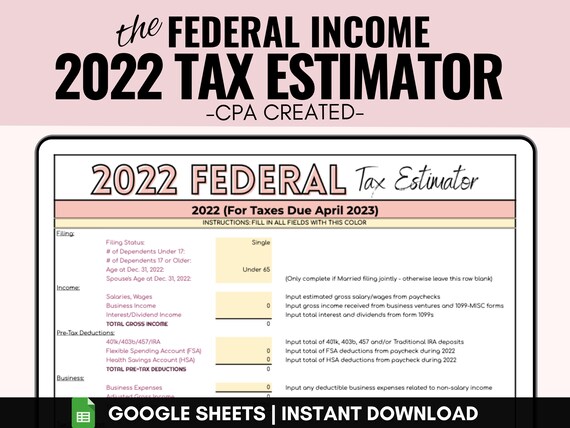 2022 Federal Income Tax Estimator Tax Spreadsheets Tax - Etsy