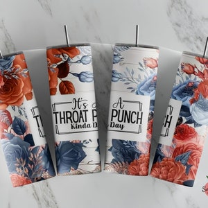 It&#39;s a Throat Punch kinda Day Tumbler, Sarcastic Tumbler, Adult Humor Tumbler, Funny Tumbler, Adult Cup