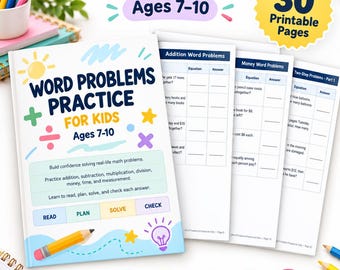 May include: A printable math workbook titled Word Problems Practice for Kids Ages 7-10, featuring 30 pages of addition, subtraction, multiplication, division, money, time, and measurement problems. Includes a cover page, sample worksheets, and an answer key.