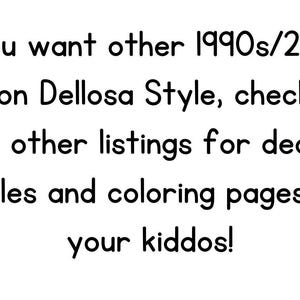 Może przedstawiać: Biały prostokątny znak z czarnym tekstem o treści: If you want other 1990s/2000s Carson Dellosa Style, check out my other listings for decor bundles and coloring pages for your kiddos! Tekst jest przedstawiony prostą czcionką bezszeryfową.
