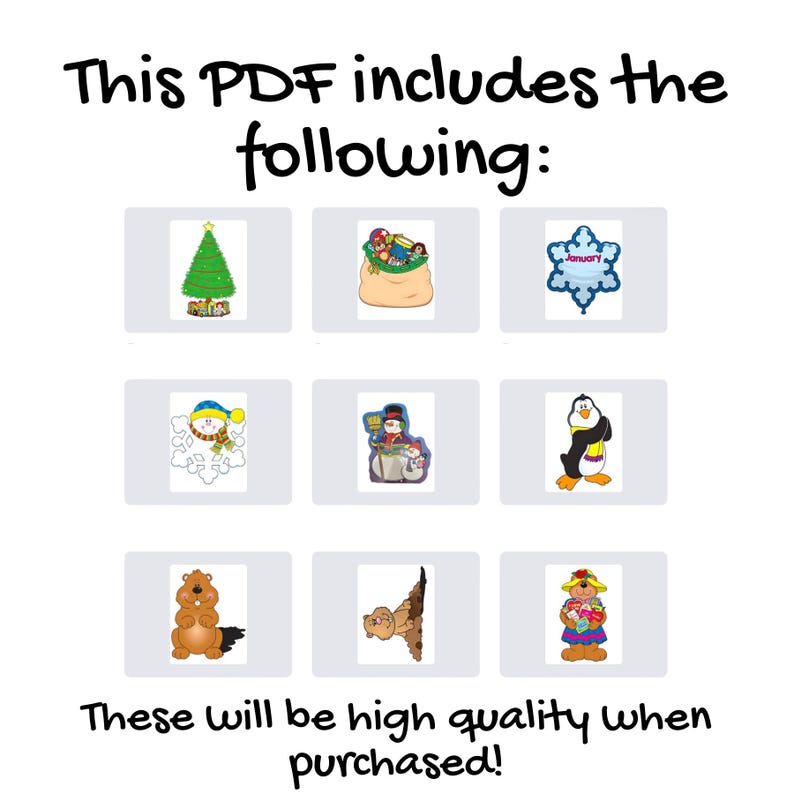 May include: A digital PDF with various winter and holiday-themed illustrations. The image includes a Christmas tree, a bag of gifts, a snowflake with the word "January", a snowman, a penguin, and a groundhog. Text reads "This PDF includes the following:" and "These will be high quality when purchased!"