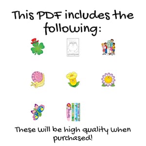 Op de afbeelding: Witte achtergrond met de tekst "This PDF includes the following:" en verschillende kleurrijke illustraties van een klaver, een pot goud, kinderen, een slak, een bloem, een madeliefje, een vlinder en bladwijzers. De tekst "These will be high quality when purchased!" is ook aanwezig.