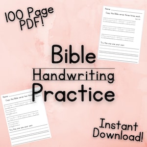 May include: A digital download for Bible handwriting practice. The image features the text "Bible Handwriting Practice" with sample pages for copying Bible verses. The words "100 Page PDF!" and "Instant Download!" are also visible.