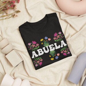 Abuela Shirts for Día de la Madre, Flower Shirt for Abuela, Trendy Shirts for Grandma, Spanish Grandma Shirts, Regalos para Abuela, Gifts