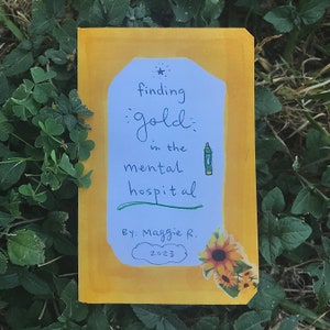 Zine: Finding Gold in the Mental Hospital