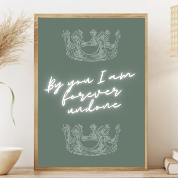 By You I Am Forever Undone / The Cruel Prince Quote / Cardan Jude / Queen of Nothing / Digital Print / Bookish / Booktok / Holly Black