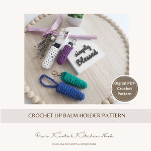 Crochet Pattern, Lip Balm Holder, DIY crochet, Digital Crochet Patterns, Chapstick Cozy, Lipstick Cozy, Lip Balm Crochet, Crochet Projects