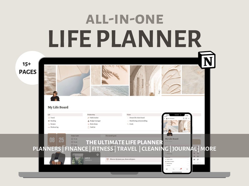 May include: A laptop and a smartphone display a digital planner with the text "THE ULTIMATE LIFE PLANNER" and "PLANNERS | FINANCE | FITNESS | TRAVEL | CLEANING | JOURNAL | MORE". The planner has a beige and white color scheme and features a collage of images.