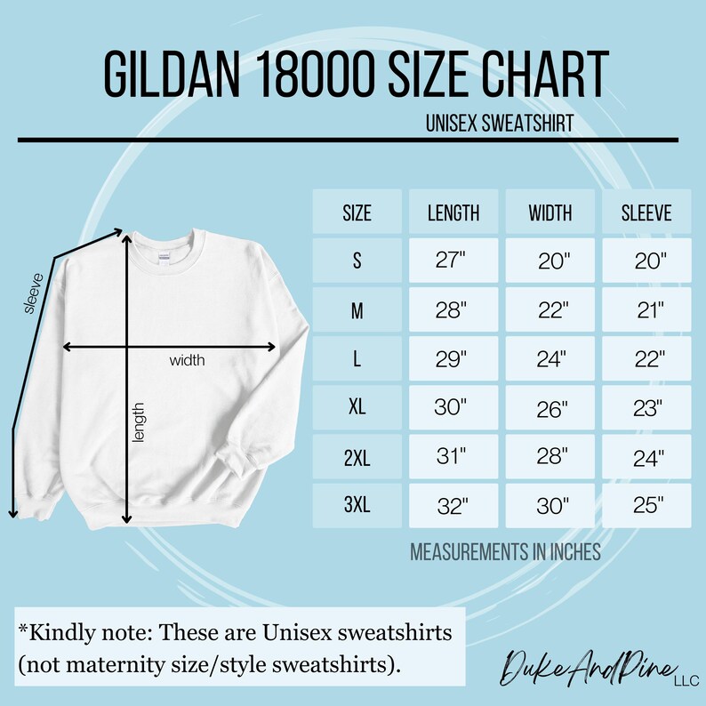 May include: Size chart for Gildan 18000 unisex sweatshirts. The chart shows measurements in inches for length, width, and sleeve length for sizes S, M, L, XL, 2XL, and 3XL.