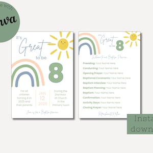 May include: A printable invitation for a baptism ceremony. The invitation features a rainbow, a sun, and the text "It's Great to be 8". The invitation also includes the date and time of the ceremony, as well as the location.