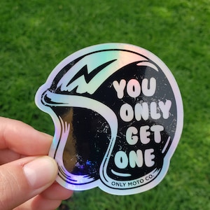 Only Moto Co Sticker - &quot;You Only Get One&quot; Motorcycle Helmet