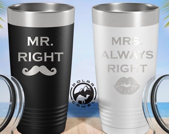 Mr. Right Mrs. Always Right Tumbler, Bride and Groom Cup, Wedding Gift, Anniversary gift, Engraved gift for couple, Bridal Shower Gift