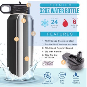 May include: A stainless steel water bottle with a black lid and handle. The bottle is 32 ounces and features a double wall vacuum insulated design. It keeps drinks cold for up to 24 hours and hot for up to 6 hours. The bottle is leak and sweat proof and BPA free.