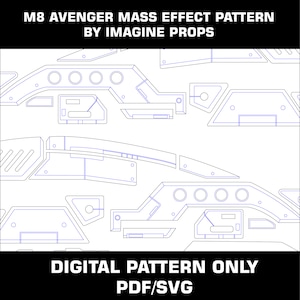 Fan made M8 Avenger Mass Effect Prop Pattern PDF/SVG only!