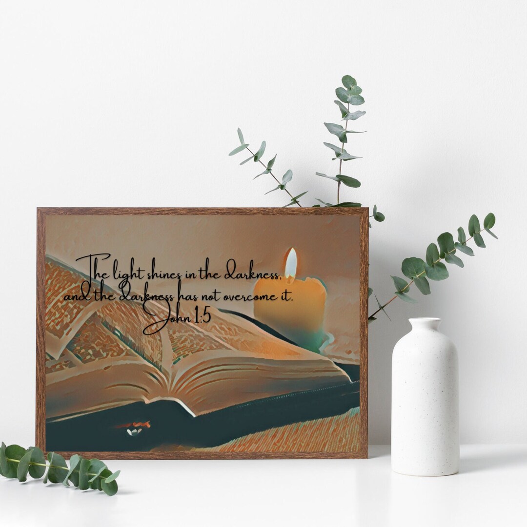 The Light Shines in the Darkness Digital Print File - Bible Verse ...