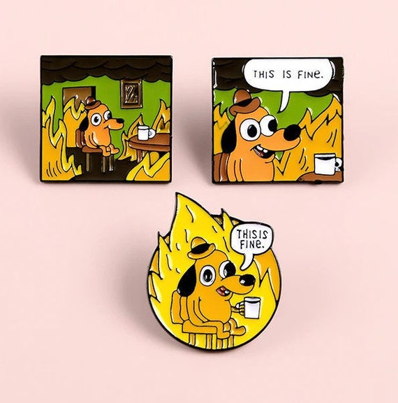 This is Fine Meme Enamel Pin Fire Dog Lapel Meme Dog Pin Funny Etsy
