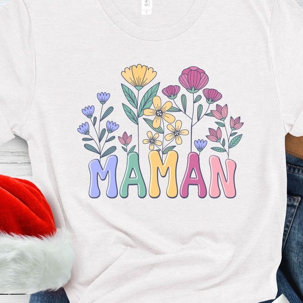 Tee Shirt Fete des Meres Cadeau pour Maman Fleurs Idées Cadeaux pour Mamans T-Shirt Personnalisé Cadeau pour Elle, Fête des Mères 2024