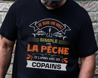 Cadeau pour Pêcheur - Pour Homme Qui Aime la Pêche - Cadeau Anniversaire pour Lui - Un Mec Simple qui Aime la Peche et l'Apéro avec les Amis