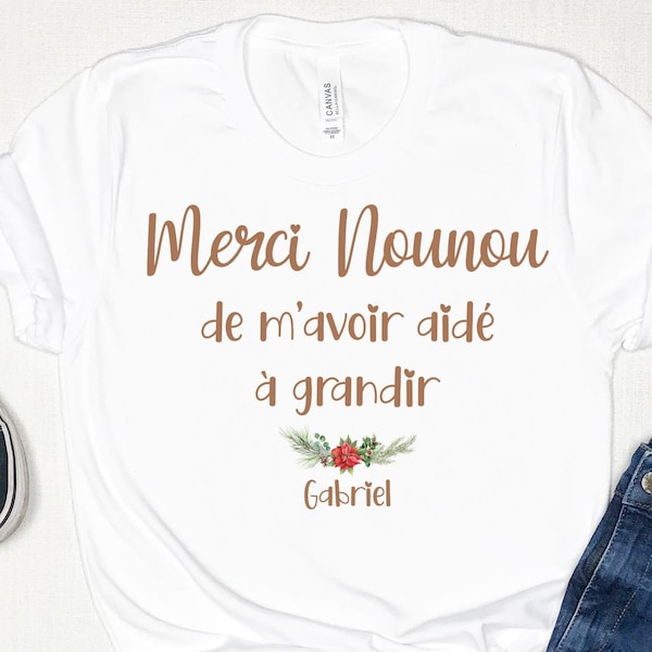 Tee Shirt Cadeau pour Nounou Nourrice Fin d’Année Scolaire Noel - Merci Nounou Personnalisé Anniversaire Fête Fleurs France