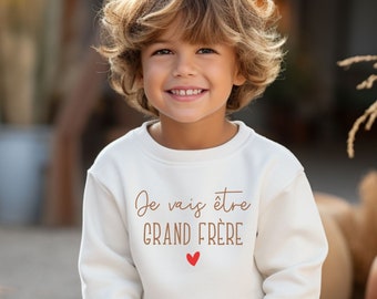 Sweat Je vais Être Grand Frère - Annonce Grossesse 2024 - Futur Frère - Future Soeur - Future Maman - Futur Papa - Annoncer une Naissance