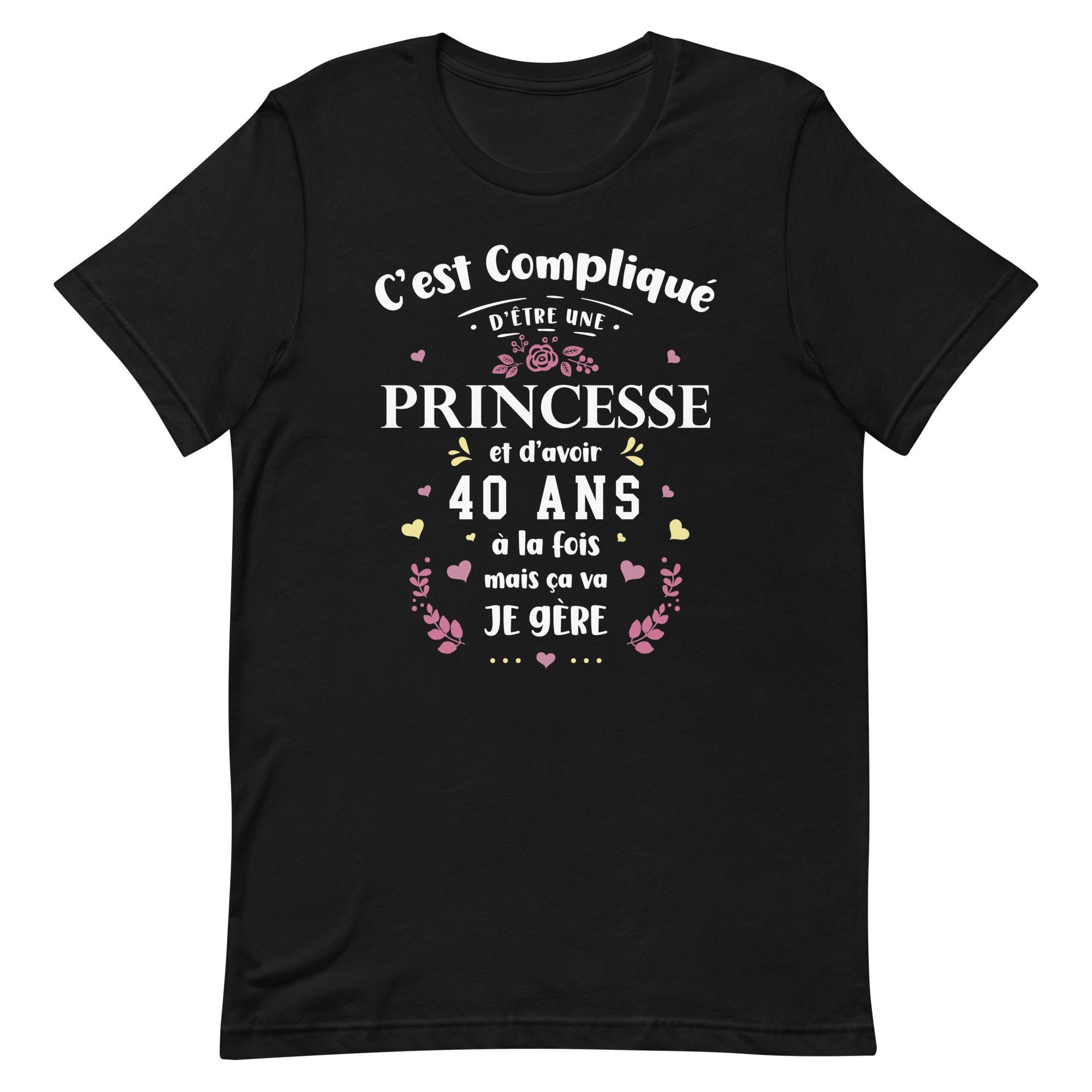 Femme Cadeau Anniversaire Princesse Femme Humour F ter Ses 40 Ans