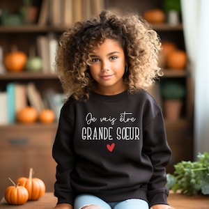 Sweat Je vais Être Grande Soeur Annonce Grossesse 2024 Futur Frère Future Soeur Futur Papa Sweatshirt Annoncer une Naissance image 3