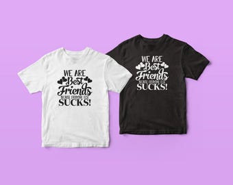 Beste Freunde, Alle sonst saugt T-Shirt | Beste Freunde T-Shirt | Freundschaft T-Shirt | Geschenk T-shirt
