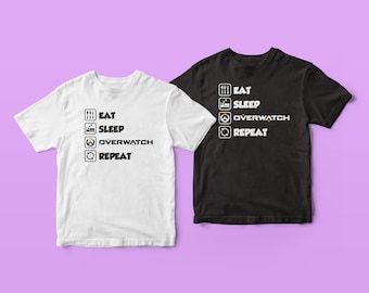 Eat, Sleep, Overwatch, Repeat Tee | Video Game Shirts | Game Inspired Shirt | Gaming Tee