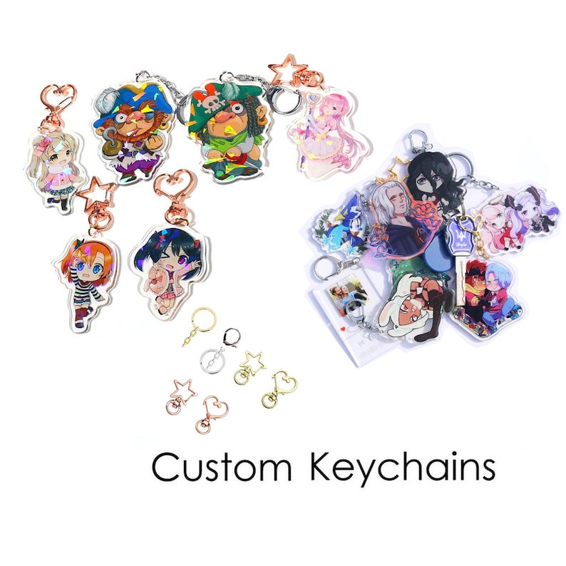 May include: A selection of custom keychains with anime-style character designs. The keychains are made of clear acrylic and have gold or silver-coloured hardware. The image also shows different styles of keychain hardware, including star and heart shapes. The text "Custom Keychains" is at the bottom.