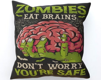 Zombies Eat Brains Don't Worry You're Safe - Cushion, Double-Sided - Size Options: 30cm x 45cm, 30cm x 30cm, 45cm x 45cm, 60cm x 60cm