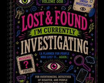 Archivo del Caos Volumen 007 / Planificador de Investigación de Objetos Perdidos y Encontrados / Planificador Divertido para TDAH / Planificador Semanal Sin Fecha / Planificador Espiral de 170 Páginas /