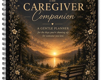 Caregiver Companion Planner | Caregiver Organizer & Medical Binder | Appointment Tracker | Medication Log | Self-Care Journal | 8.5 x 11