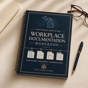 May include: A dark blue spiral-bound Michigan Employee Workplace Documentation Workbook with gold text and a map of Michigan. The cover features four icons representing document incidents, preserve evidence, and track workplace concerns.
