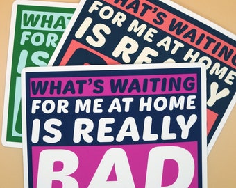 I Think You Should Leave Really Bad Sticker | Tim Robinson 3 Styles | Matte Vinyl | Free Shipping | Bonus Sticker | ITYSL