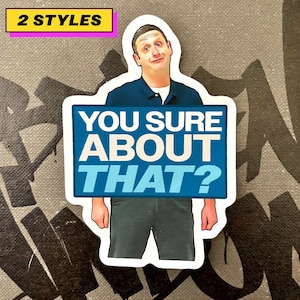 I Think You Should Leave [Buy 1 Get 1 Free] Tim Robinson Sure About That | Carber Vacuum | 2 Styles | Matte Vinyl | Free Shipping | ITYSL