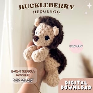 May include: A crocheted Huckleberry Hedgehog plush toy in tan and brown. The toy has a fluffy mane and is labeled "2-IN-1 CROCHET PATTERN" with "PLUSH AND LOVEY BODY INCLUDED" and "DIGITAL DOWNLOAD". The image also includes the text "LOW-SEW".
